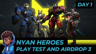 NYAN HEROES PLAYTEST AND AIRDROP 3 (DAY 1)