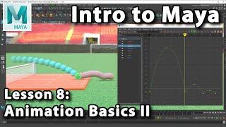 Intro to Maya: Lesson 8 / 10 - Animation Basics II (Timing and Tempo)