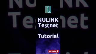 Nulink Testnet Tutorial