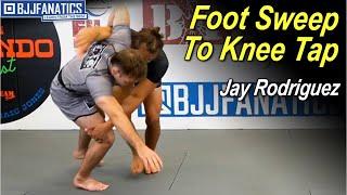 Foot Sweep To Knee Tap by Jay Rodriguez
