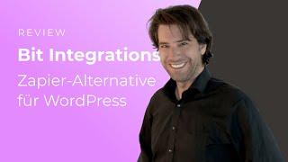 Bit Integration Review | Zapier Alternative für WordPress (Lifetime Deal)