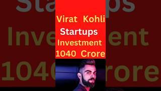 Virat Kohli Startup Investment 1040 Crore#youtubeshort#business#startups#viral