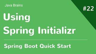 Spring Boot Quick Start 22 - Using Spring Initializr