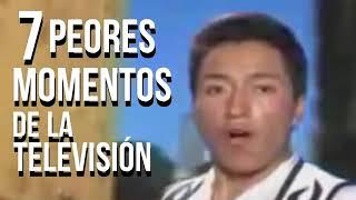 Los 7 peores momentos de la televisión  Lonrot