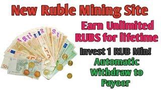 New Ruble Mining Site Earn Unlimited RUBLE For lifetime - Min Invest 1 RUB