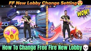 NEW LOBBY KAISE KAREN | HOW TO CHANGE FREE FIRE LOBBY | FREE FIRE ME LOBBY KAISE CHANGE KARE