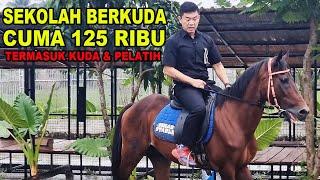 SEKOLAH BERKUDA CUMA 125K - TERMASUK KUDANYA YAAAA