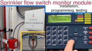 Fire sprinkler flow switch monitor module install, programming and testing
