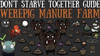The BEST Manure Farm Ever! The Werepig Method! - Don't Starve Together Quick Bit