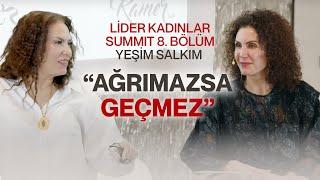 Hayatın Sırrını Aramaktan Vazgeçtim Çünkü Hayat Çok Güzel! | Lider Kadınlar Summit & Yeşim Salkım