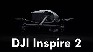 DJI Inspire 2 Preview