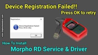 Device Registration Failed!! Press OK to retry | HOW TO INSTALL MORPHO RD SERVICE | 100% Done | 2022