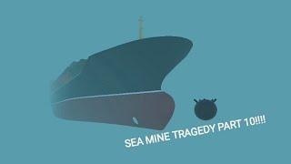 SEA MINE TRAGEDY PART 10 : CONTAINER SHIP!!!!! - Ship Mooring 3D