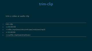 trim clip - trim audio and video with ffmpeg