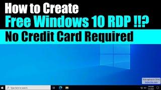 How to Create Free RDP | No Credit Card | Windows 10 RDP
