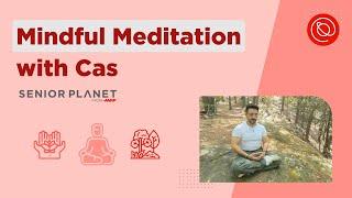 Mindful Meditation with Cas