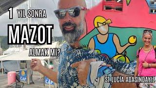 137- 1 YIL Sonra MAZOT Almak mı? Rüzgarla yol almak. Üzüntüler, sevinçler. St.Lucia adası geziyoruz