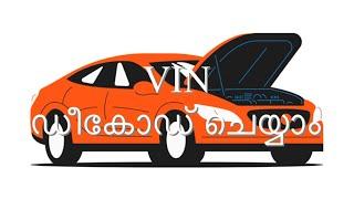 VIN decoding |Useful tips for new car buyers |VIN number detailed in Malayalam