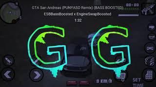 GTA San Andreas (PUNYASO Remix) (BASS BOOSTED)