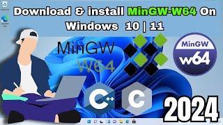 How To Download & install MinGW-w64 Compiler on Windows 10 | 11