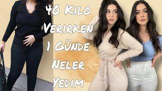 40 KİLO VERİRİKEN 1 GÜNDE NELER YEDİM I Nasıl Zayıfladım