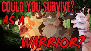 Warrior Cats - Could You SURVIVE As A WARRIOR?