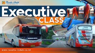 EXECUTIVE CLASS ROSALIA INDAH