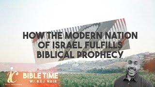 How the Modern Nation of Israel Fulfills Biblical Prophecy