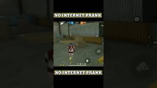 No Internet Prank Free Fire Shorts  || #freefire #shorts #nointernetprank #ffchallenge