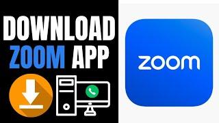 How To Download Zoom App on Laptop (2024)