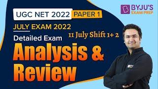 UGC NET 2022 Paper 1 Analysis 11 July Shift 1 + 2 | UGC NET 2022 Answer Key and Expected Cut Off