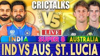 Live: IND Vs AUS, St. Lucia | Live Scores & Commentary | India vs Australia | ICC T20 World Cup