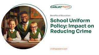 School Uniform Policy: Impact on Reducing Crime - Essay Example