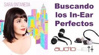 Los auriculares in-ear perfectos. Sara Ontaneda