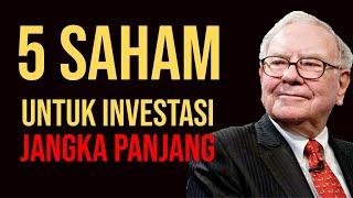 5 SAHAM BUAT INVESTASI JANGKA PANJANG COCOK UNTUK PEMULA