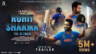 Rohit Sharma: The Hitman - Official Trailer | Jr NTR as Rohit Sharma | Kiara Advani | A A Films 2025