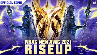 RISE UP - NHẠC NỀN AWC 2021