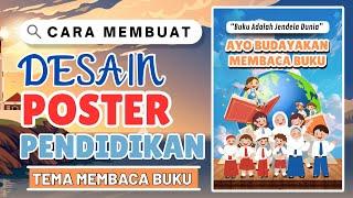 Cara Membuat Desain Poster Pendidikan Tema Membaca Buku || Canva Design Tutorial