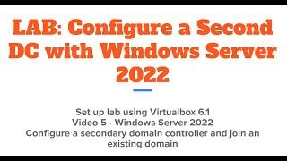 LAB: Configure a Second Domain Controller (DC-2) with Windows Server 2022