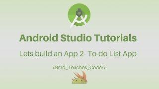 Android Studio Tutorial - Lets build an App 2- To-do List App