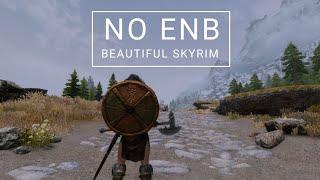 NO ENB - Performance Beautiful Skyrim Overhaul, with only 9 mods!