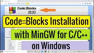 Code Blocks Installation (IDE 20.03) with MinGW for C and C++ Programming on Windows 10