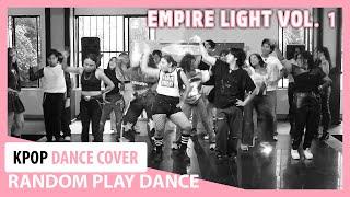 RANDOM PLAY DANCE || Empire Light Vol. 1