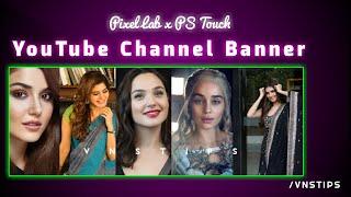 How To Make YouTube Channel Banner From Pixel Lab 2021 | YouTube Channel Banner Kaise Banaye |