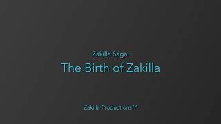 Zakilla Saga: The Birth Of Zakilla| Zakilla Productions