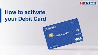 Know How To Activate Debit Card Online in India | HDFC Bank