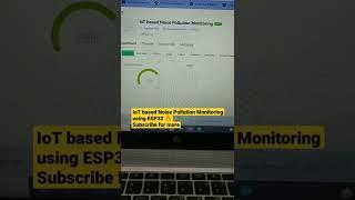 IoT Based Noise pollution monitoring using Esp32 and Blynk iot platform #shorts #iot #esp32