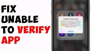How To Fix Unable to Verify App iOS 17