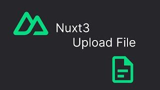 Nuxt 3 Upload File