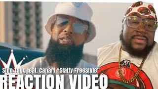 Slim Thug feat. Canari - Slatty Freestyle (Official Music Video) REACTION !!!!!